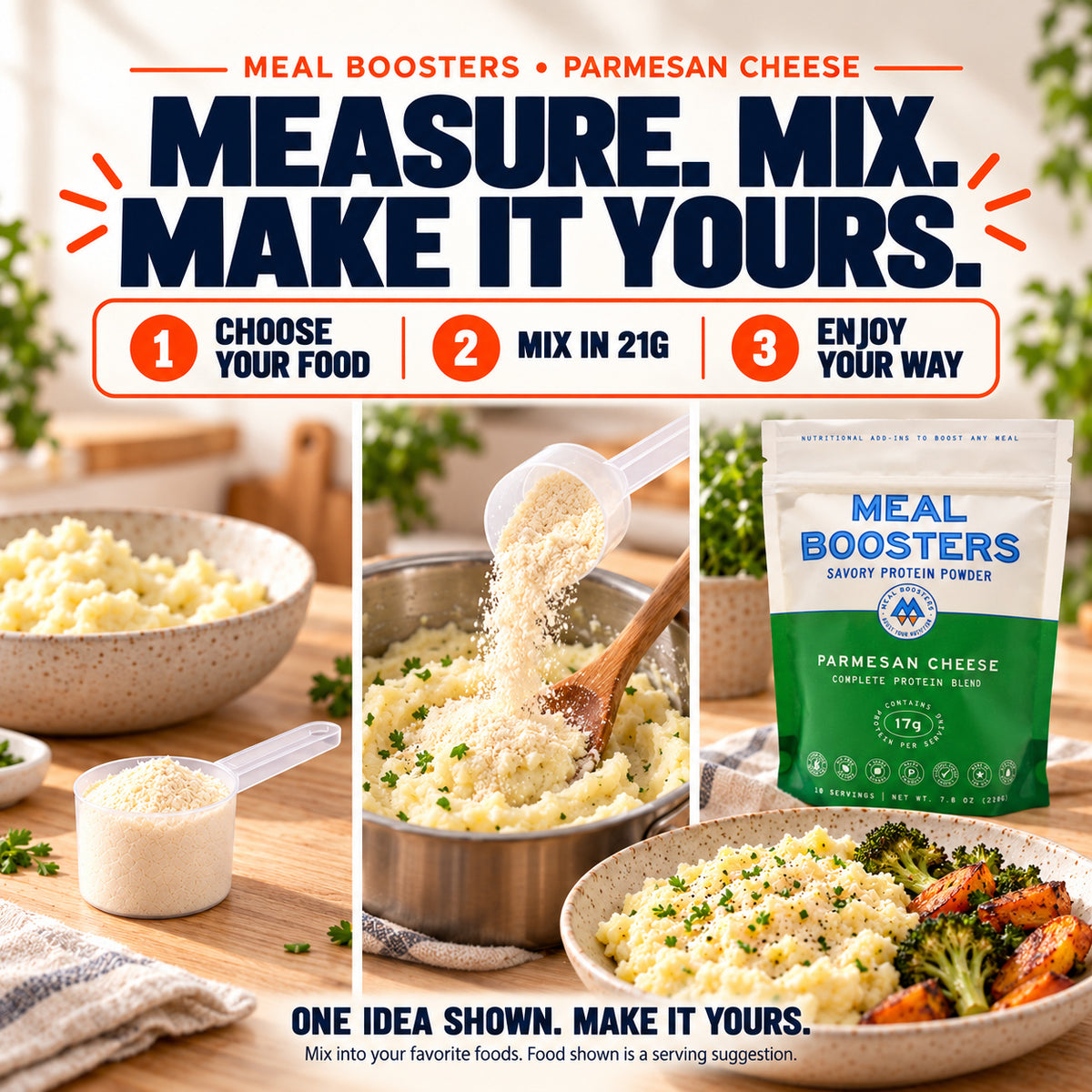 How to use Meal Boosters Parmesan Cheese: choose your food, mix in 21 g and enjoy your way. Example shows powder scooped into mashed potatoes and stirred before plating; other foods can be used.