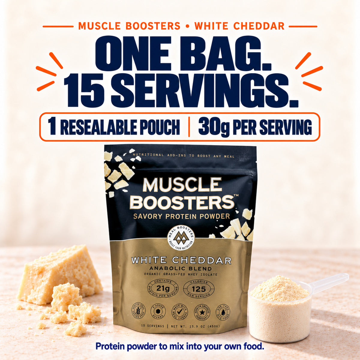 One resealable pouch of Muscle Boosters White Cheddar protein powder containing 15 servings, 30g each.