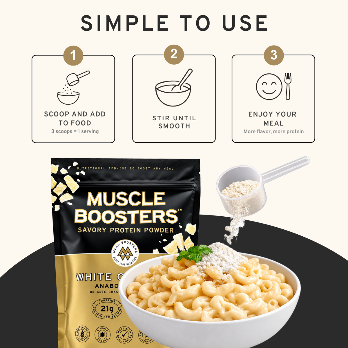 White Cheddar Muscle Boosters Savory Protein Powder bag shown with a bowl of macaroni and powder being poured, plus three step icons above reading 'Simple to Use' for scoop, stir, and enjoy.