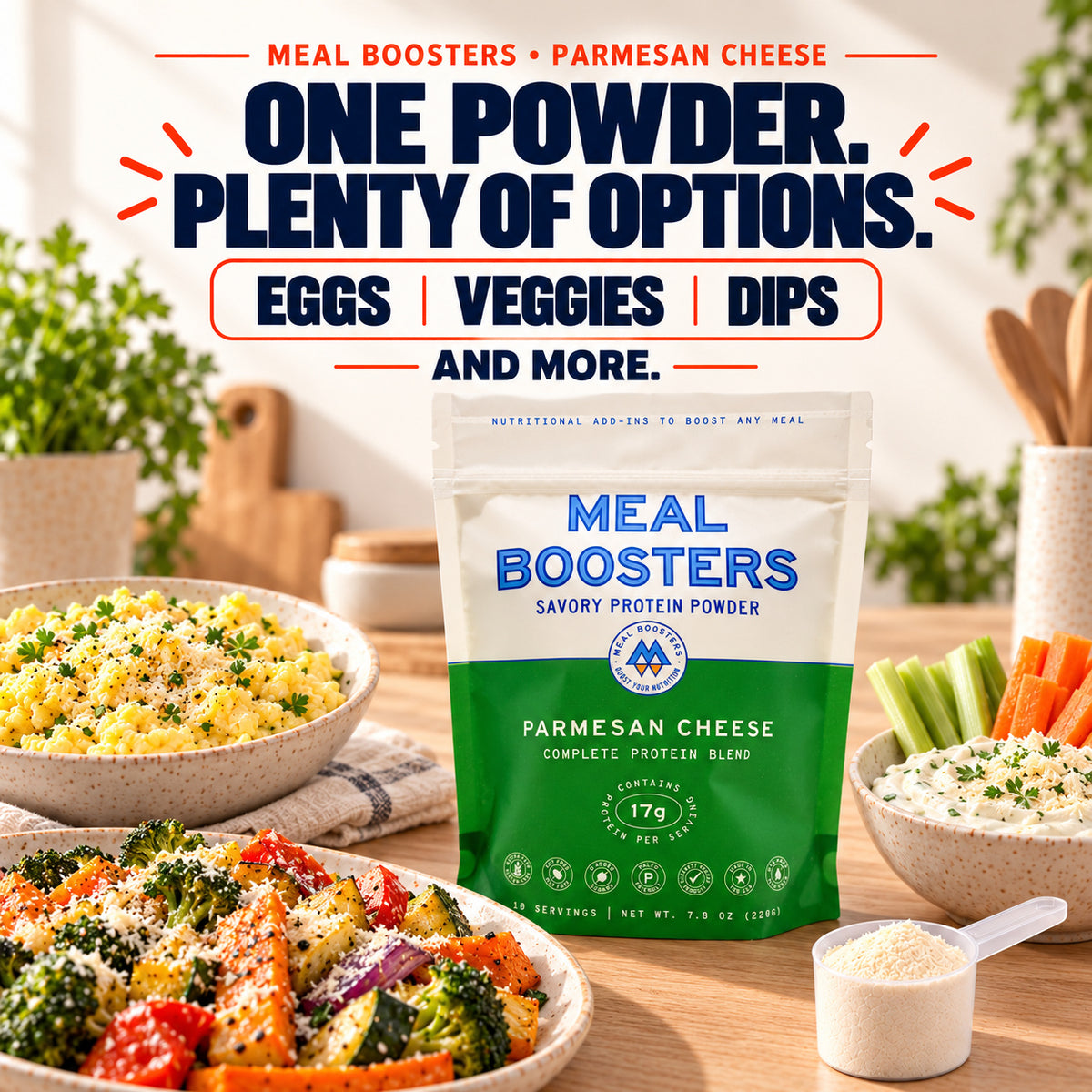 Meal Boosters Parmesan Cheese pouch and scoop with scrambled eggs, roasted vegetables and creamy dip. One powder, plenty of options: eggs, vegetables, dips and more.